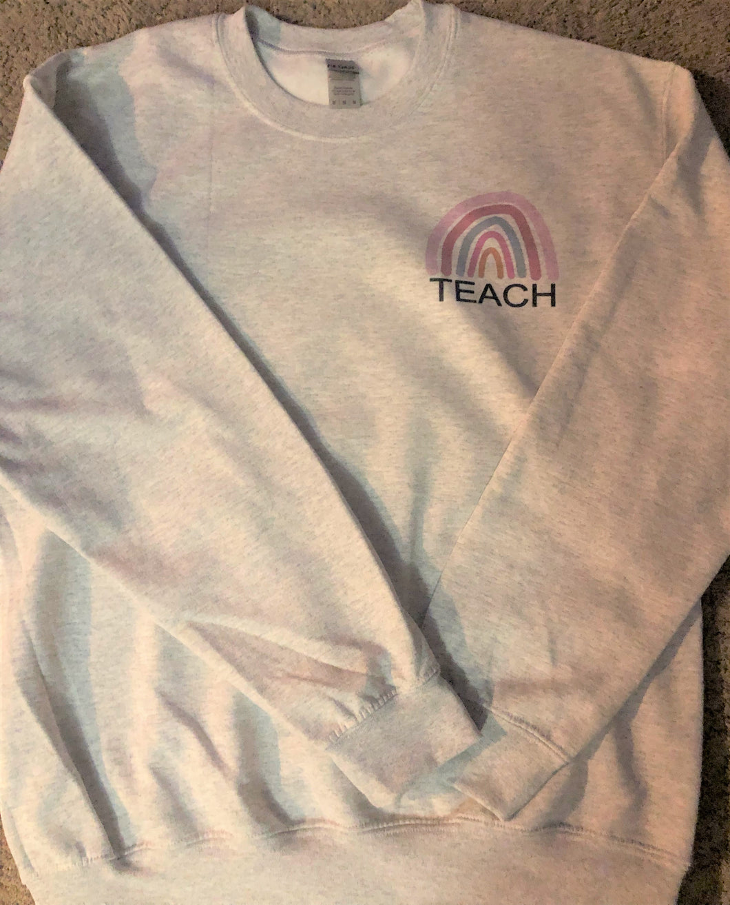Teach Sweatshirt